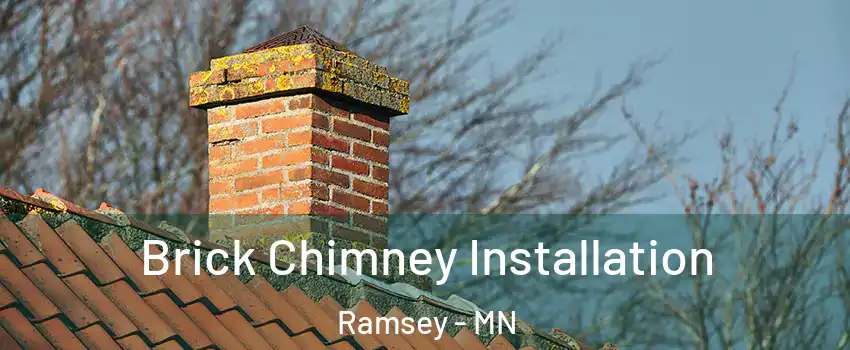  Brick Chimney Installation Ramsey - MN