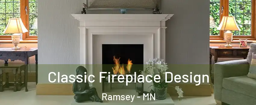  Classic Fireplace Design Ramsey - MN