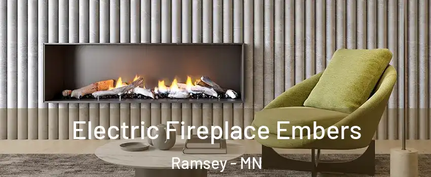  Electric Fireplace Embers Ramsey - MN