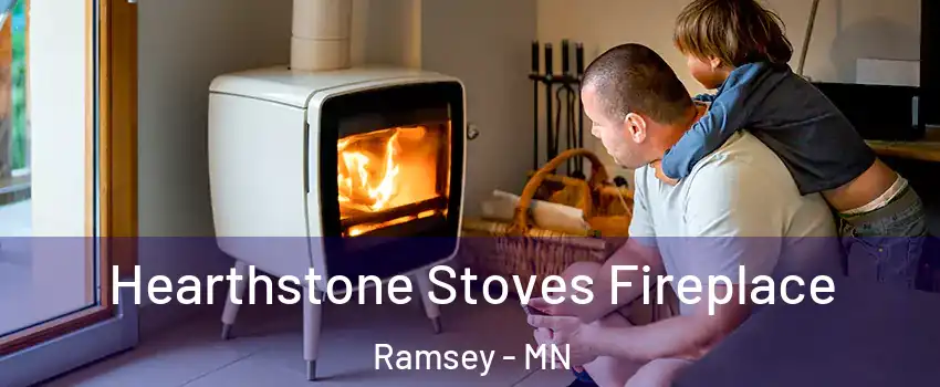  Hearthstone Stoves Fireplace Ramsey - MN
