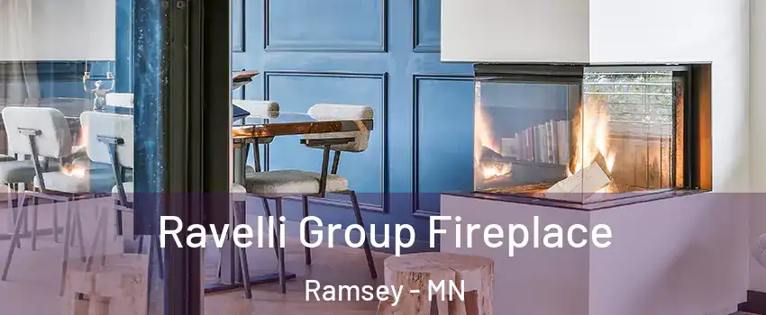  Ravelli Group Fireplace Ramsey - MN