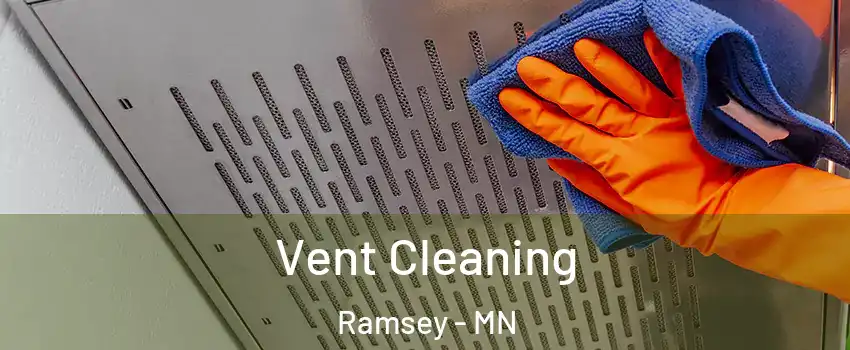  Vent Cleaning Ramsey - MN